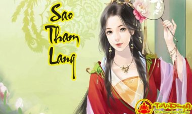 Sao Tham Lang - Ý Nghĩa Tại Mệnh và Cung Khác Trong Tử Vi
