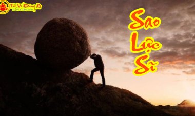 Sao Lực Sĩ - Ý Nghĩa Tại Mệnh Và Cung Khác Trong Tử Vi