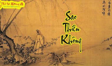 Sao Thiên Không - Ý Nghĩa Tại Mệnh và Cung Khác Trong Tử Vi
