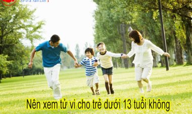 Lý Do Nên Xem Tử Vi Cho Trẻ Mới Sinh,  Dưới 13 Tuổi