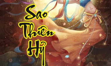 Sao Thiên Hỷ - Tại Mệnh Và Cung Khác Trong Tử Vi