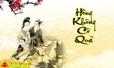 Bật mí về bộ Hồng Không Cô Quả trong tử vi